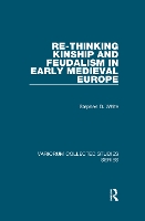 Book Cover for Re-Thinking Kinship and Feudalism in Early Medieval Europe by Stephen D. White