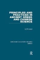 Book Cover for Principles and Practices in Ancient Greek and Chinese Science by G.E.R. Lloyd