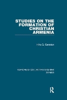 Book Cover for Studies on the Formation of Christian Armenia by Nina G. Garsoïan