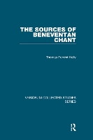 Book Cover for The Sources of Beneventan Chant by Thomas Forrest Kelly