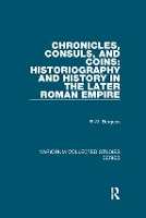 Book Cover for Chronicles, Consuls, and Coins: Historiography and History in the Later Roman Empire by R.W. Burgess