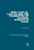 Book Cover for Ming Taizu (r. 1368–98) and the Foundation of the Ming Dynasty in China by Hoklam Chan