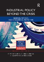 Book Cover for Industrial Policy Beyond the Crisis by David (Coventry University, London, UK) Bailey