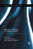 Book Cover for Migration, Ethnicity, and Mental Health by Angela McCarthy