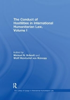 Book Cover for The Conduct of Hostilities in International Humanitarian Law, Volume I by Wolff Heintschel von Heinegg