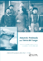 Book Cover for Antarctic Peninsula & Tierra del Fuego: 100 years of Swedish-Argentine scientific cooperation at the end of the world Proceedings of 