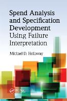 Book Cover for Spend Analysis and Specification Development Using Failure Interpretation by Michael D. Holloway