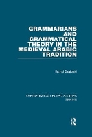 Book Cover for Grammarians and Grammatical Theory in the Medieval Arabic Tradition by Ramzi Baalbaki