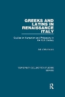 Book Cover for Greeks and Latins in Renaissance Italy by John Monfasani