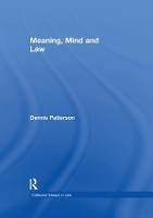 Book Cover for Meaning, Mind and Law by Dennis Patterson