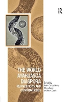 Book Cover for The World Ayahuasca Diaspora by Beatriz Caiuby Labate