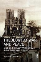 Book Cover for Theology at War and Peace by Mark D. Chapman