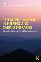 Book Cover for Extending Horizons in Helping and Caring Therapies by Greg Nolan