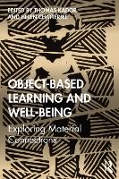 Book Cover for Object-Based Learning and Well-Being by Thomas Kador
