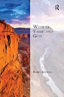 Book Cover for Wonder, Value and God by Robin Attfield