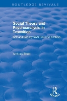 Book Cover for Social Theory and Psychoanalysis in Transition by Anthony Elliott