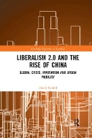 Book Cover for Liberalism 2.0 and the Rise of China by David Lancaster University, UK Tyfield