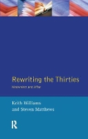 Book Cover for Rewriting the Thirties by Keith Williams