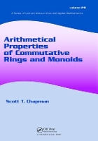 Book Cover for Arithmetical Properties of Commutative Rings and Monoids by Scott T. Chapman