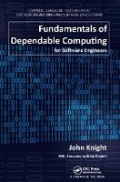 Book Cover for Fundamentals of Dependable Computing for Software Engineers by John Knight