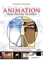 Book Cover for Animation from Pencils to Pixels by Tony White