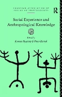 Book Cover for Social Experience and Anthropological Knowledge by Kirsten Hastrup