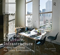 Book Cover for Furniture, Structure, Infrastructure by Nigel Bertram