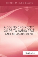 Book Cover for A Sound Engineers Guide to Audio Test and Measurement by Glen Ballou