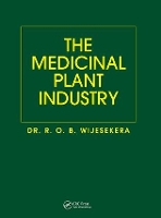 Book Cover for The Medicinal Plant Industry by R. O. B. Wijesekera