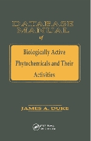 Book Cover for Database of Biologically Active Phytochemicals & Their Activity by James A. Duke