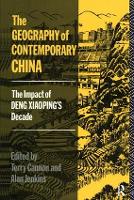 Book Cover for The Geography of Contemporary China by Terry Cannon