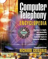 Book Cover for Computer Telephony Encyclopedia by Richard Grigonis