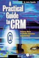 Book Cover for A Practical Guide to CRM by Janice Reynolds