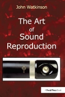 Book Cover for The Art of Sound Reproduction by John Watkinson