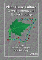 Book Cover for Plant Tissue Culture, Development, and Biotechnology by Robert N. Trigiano