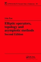Book Cover for Elliptic Operators, Topology, and Asymptotic Methods by John Roe