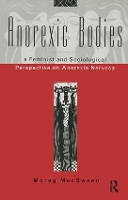 Book Cover for Anorexic Bodies by Morag MacSween