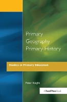 Book Cover for Primary Geography Primary History by Peter Knight