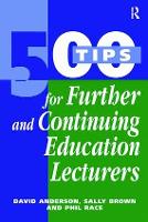 Book Cover for 500 Tips for Further and Continuing Education Lecturers by David Anderson