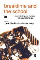 Book Cover for Breaktime and the School by Peter Blatchford