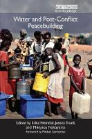 Book Cover for Water and Post-Conflict Peacebuilding by Erika Weinthal