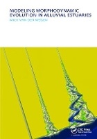 Book Cover for Modeling morphodynamic evolution in alluvial estuaries by Mick van der Wegen