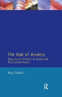 Book Cover for The Age of Anxiety by Mark Galeotti