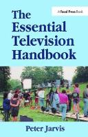 Book Cover for The Essential Television Handbook by Peter Jarvis