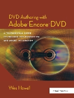 Book Cover for DVD Authoring with Adobe Encore DVD by Wes Howell