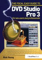 Book Cover for Focal Easy Guide to DVD Studio Pro 3 by Rick Young