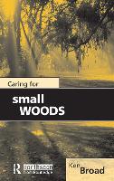 Book Cover for Caring for Small Woods by Ken Broad