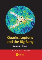 Book Cover for Quarks, Leptons and the Big Bang by Jonathan Allday