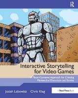 Book Cover for Interactive Storytelling for Video Games by Josiah Lebowitz