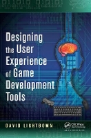 Book Cover for Designing the User Experience of Game Development Tools by David Lightbown